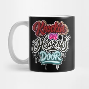 knockin on heavens door Mug